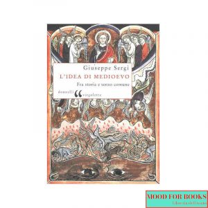 L'idea di Medioevo