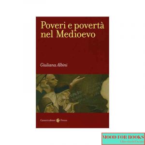 Poveri e povertà nel Medioevo