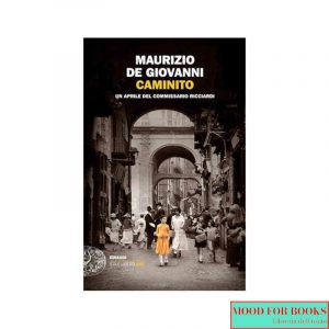 Caminito. Un aprile del commissario Ricciardi