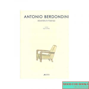 Antonio Berdondini. Ebanista in Faenza
