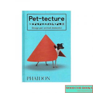 Pet-tecture. Design per animali domestici