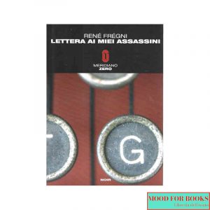 Lettera ai miei assassini