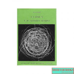 La fisica e il nostro tempo