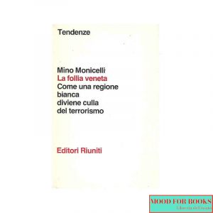 La follia veneta. Come una regione bianca diventa culla del terrorismo*