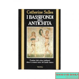 I bassifondi dell'antichità