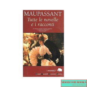 Tutte le novelle e i racconti