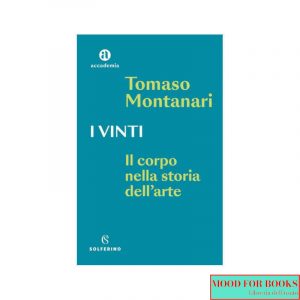 I vinti. Il corpo nella storia dell'arte