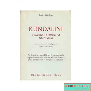 Kundalini. L'energia evolutiva dell'uomo