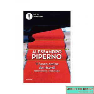 Il fuoco amico dei ricordi