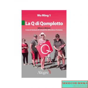 La Q di Qomplotto. QAnon e dintorni