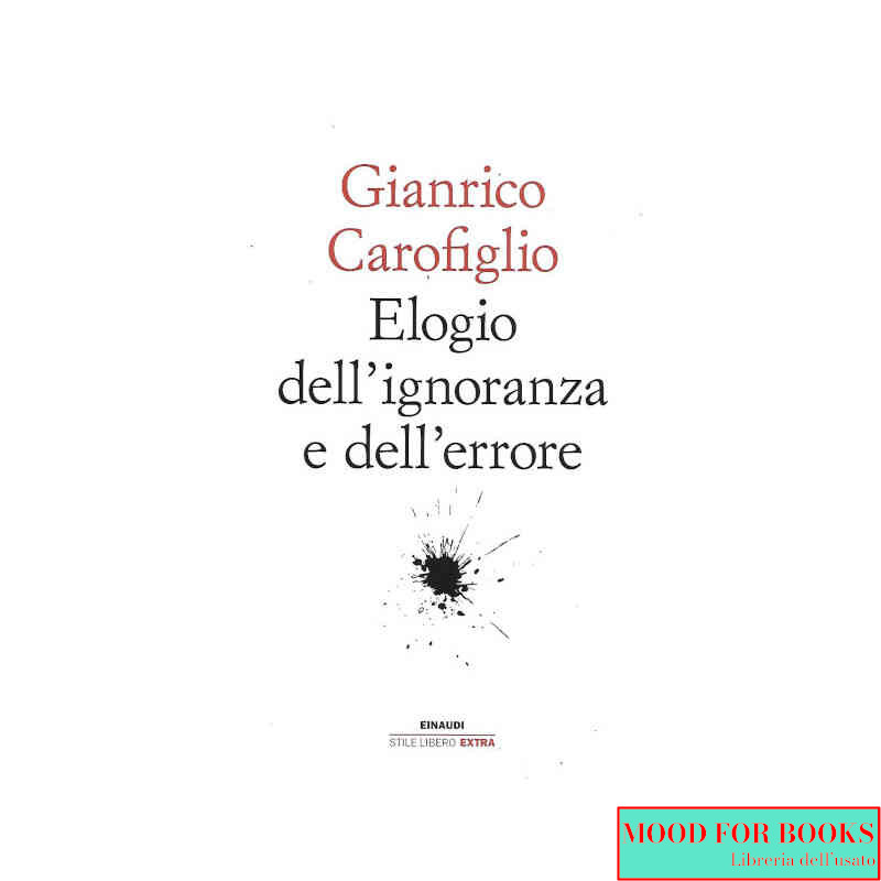 Elogio dell'ignoranza e dell'errore