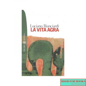 La vita agra