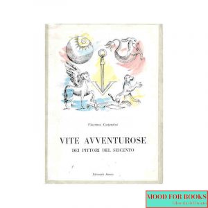 Vite avventurose dei pittori del Seicento