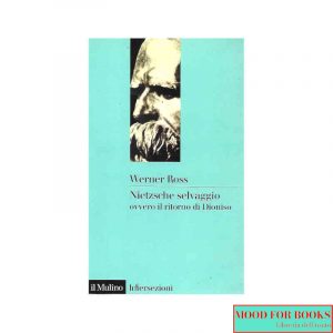 Nietzsche selvaggio, ovvero il ritorno di Dioniso*