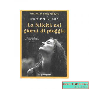 La felicità nei giorni di pioggia