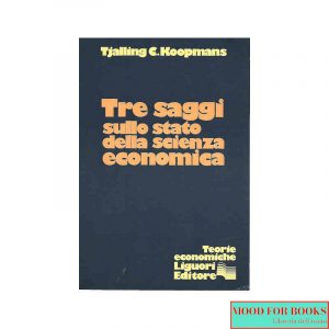 Tre saggi sullo stato della scienza economica*