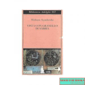 Vista con granello di sabbia. Poesie (1957-1993)