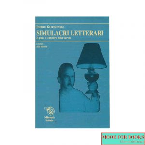 Simulacri letterari. Il puro e l'impuro della parola