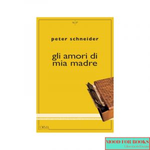 Gli amori di mia madre