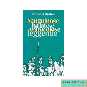Sanguinose ballate e miracolose leggende