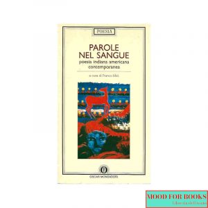 Parole nel sangue. Poesia indiana americana contemporanea