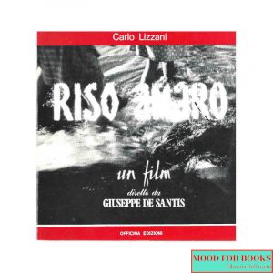 Riso amaro. Un film diretto da Giuseppe de Santis