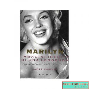 Marilyn. Immagini inedite di una leggenda