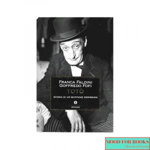 Totò. Storia di un buffone serissimo