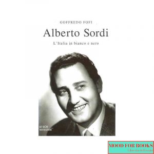 Alberto Sordi. L'Italia in bianco e nero