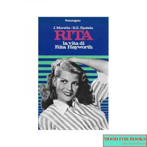 Rita. La vita di Rita Hayworth