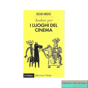Andare per i luoghi del cinema