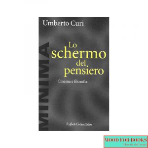 Lo schermo del pensiero. Cinema e filosofia