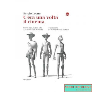 C'era una volta il cinema. I miei film, la mia vita