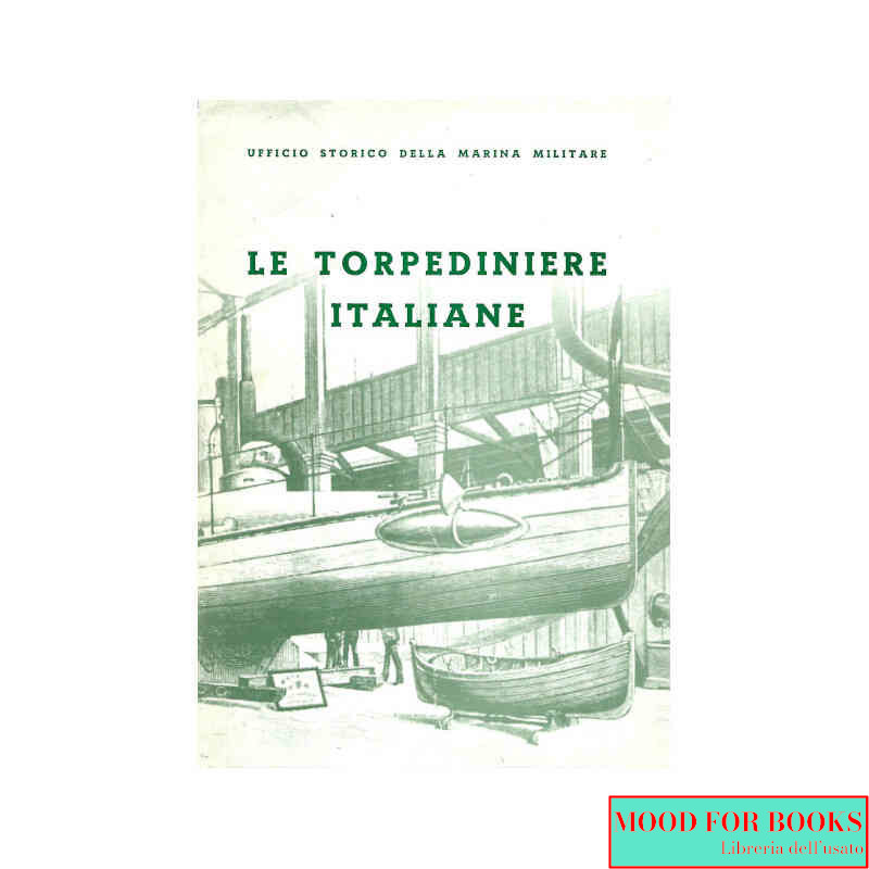 Le torpediniere italiane*