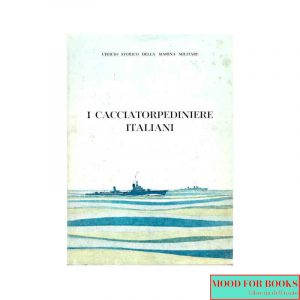 I cacciatorpedinieri italiani*