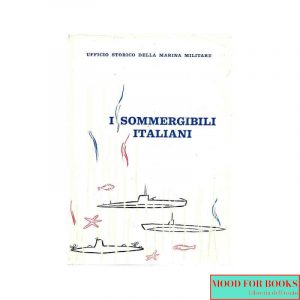 I sommergibili italiani*