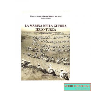 La marina nella guerra italo-turca*