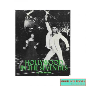 Hollywood in the Seventies [Ed. inglese]