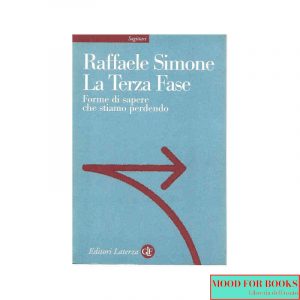 La terza fase. Forme di sapere che stiamo perdendo*