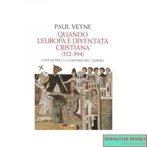 Quando l'Europa è diventata cristiana*