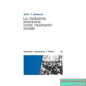 La rivoluzione americana come movimento sociale