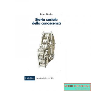 Storia sociale della conoscenza. Da Gutenberg a Diderot*
