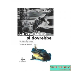 La vita come si dovrebbe*