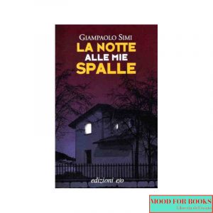 La notte alle mie spalle