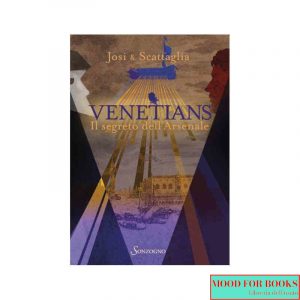Venetians. Il segreto dell'Arsenale