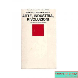 Arte, industria, rivoluzioni