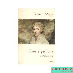 Cane e padrone e altri racconti