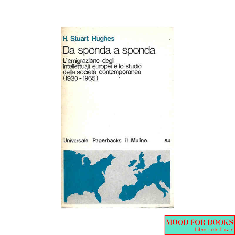 Da sponda a sponda. L'emigrazione degli intellettuali..