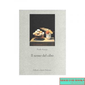 Il senso del cibo*