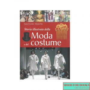 Storia illustrata della moda e del costume*